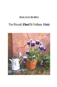 Baixar Tre Piccoli Fiori Di Velluto Viola pdf, epub, eBook