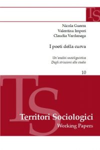 Baixar I Poeti della Curva. Un’analisi sociolinguistica degli striscioni allo stadio (Territori sociologici. I workpapers) pdf, epub, eBook