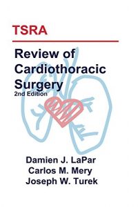 Baixar TSRA Review of Cardiothoracic Surgery (2nd Edition) (English Edition) pdf, epub, eBook