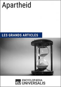 Baixar Apartheid (Les Grands Articles d’Universalis) (French Edition) pdf, epub, eBook