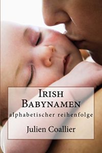 Baixar Irish Babynamen: alphabetischer reihenfolge (German Edition) pdf, epub, eBook