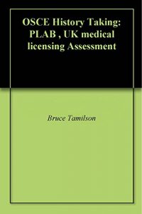 Baixar OSCE History Taking: PLAB , UK medical licensing Assessment  (English Edition) pdf, epub, eBook