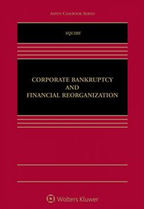 Baixar Corporate Bankruptcy and Financial Reorganization (Aspen Casebook Series) pdf, epub, eBook