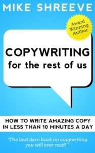 Baixar Copywriting For The Rest Of Us (Marketing For The Rest Of Us Book 2) (English Edition) pdf, epub, eBook