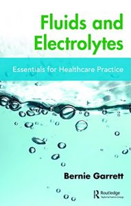 Baixar Fluids and Electrolytes: Essentials for Healthcare Practice pdf, epub, eBook