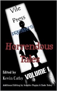 Baixar Vile Press Presents: Horrendous Tales (Volume I) (English Edition) pdf, epub, eBook