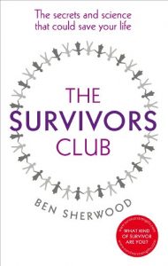 Baixar The Survivors Club: The secrets and science that could save your life pdf, epub, eBook