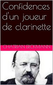Baixar Confidences d’un joueur de clarinette (French Edition) pdf, epub, eBook