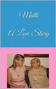 Baixar MUTTI – A Love Story (German Edition) pdf, epub, eBook