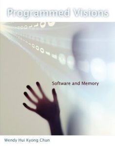 Baixar Programmed Visions: Software and Memory (Software Studies) (English Edition) pdf, epub, eBook