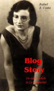 Baixar Blog Story / Un relato de La Comunidad (Spanish Edition) pdf, epub, eBook