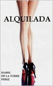 Baixar ALQUILADA (Spanish Edition) pdf, epub, eBook