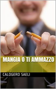 Baixar Mangia o ti ammazzo (Italian Edition) pdf, epub, eBook