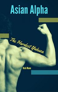 Baixar Asian Alpha: The Hardest Yakuza (English Edition) pdf, epub, eBook