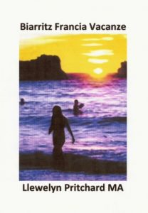 Baixar Biarritz Francia Vacanze (I diari Illustrated di Llewelyn Pritchard MA Vol. 2) (Italian Edition) pdf, epub, eBook