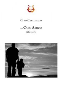 Baixar …Caro Amico (Italian Edition) pdf, epub, eBook