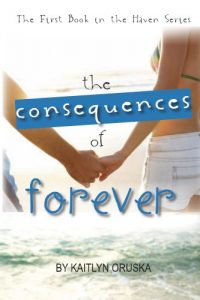 Baixar The Consequences of Forever (The Haven Series Book 1) (English Edition) pdf, epub, eBook