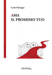 Baixar Ama il prossimo tuo (Narrativa) pdf, epub, eBook
