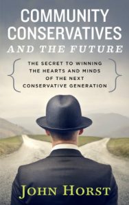 Baixar Community Conservatives and the Future: The Secret to Winning the Hearts and Minds of the Next Conservative Generation (English Edition) pdf, epub, eBook