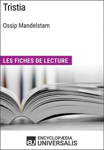 Baixar Tristia d’Ossip Mandelstam: Les Fiches de lecture d’Universalis (French Edition) pdf, epub, eBook
