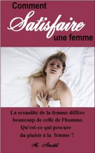 Baixar Comment satisfaire une femme (French Edition) pdf, epub, eBook