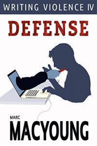 Baixar Writing Violence IV: Defense (English Edition) pdf, epub, eBook