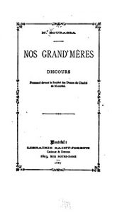 Baixar Nos grand’mères, discours pronouncé devant la Société des dames de charité de Montréal (French Edition) pdf, epub, eBook