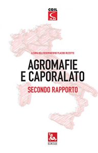 Baixar Agromafie e Caporalato – 2 Rapporto pdf, epub, eBook