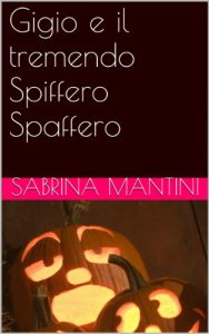 Baixar Gigio e il tremendo Spiffero Spaffero (Italian Edition) pdf, epub, eBook