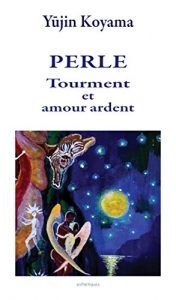 Baixar PERLE: Tourment et amour ardent (French Edition) pdf, epub, eBook
