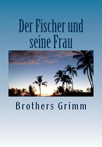 Baixar Der Fischer und seine Frau (German Edition) pdf, epub, eBook