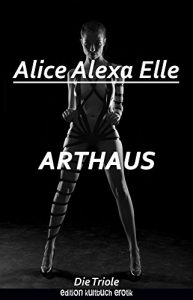 Baixar Arthaus (Die Triole 4) (German Edition) pdf, epub, eBook