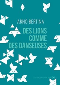 Baixar Des lions comme des danseuses: Une nouvelle piquante (Fictions d’Europe) (French Edition) pdf, epub, eBook