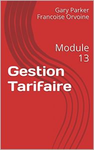 Baixar Gestion Tarifaire: Module 13 (Gestion du chiffre d’affaires dans l’industrie du transport des voyageurs) (French Edition) pdf, epub, eBook