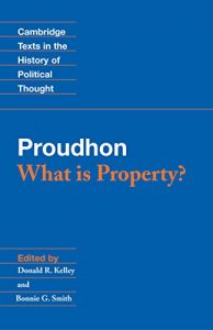 Baixar Proudhon: What is Property? (Cambridge Texts in the History of Political Thought) pdf, epub, eBook