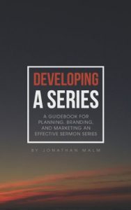Baixar Developing a Series: A guidebook for planning, branding, and marketing an effective sermon series. (English Edition) pdf, epub, eBook