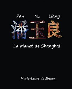 Baixar Pan Yu Liang La Manet de Shanghai (French Edition) pdf, epub, eBook