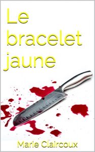 Baixar Le bracelet jaune (French Edition) pdf, epub, eBook