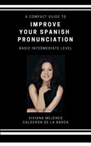 Baixar Improve Your Spanish Pronunciation Skills: A Compact Guide – Basic Intermediate Level (Spanish Edition) pdf, epub, eBook