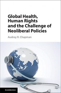 Baixar Global Health, Human Rights and the Challenge of Neoliberal Policies pdf, epub, eBook