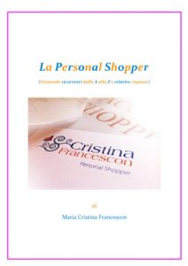 Baixar La Personal Shopper (Domande ricorrenti dalla A alla Z e relative risposte) (Italian Edition) pdf, epub, eBook