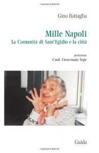 Baixar Mille Napoli. La comunit? di Sant’Egidio e la citt (Focus) pdf, epub, eBook
