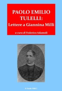 Baixar Paolo Emilio Tulelli: lettere a Giannina Milli (Il Fondo Milli Vol. 2) (Italian Edition) pdf, epub, eBook