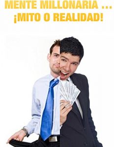 Baixar MENTALIDAD MILLONARIA: Mito o Realidad? (Spanish Edition) pdf, epub, eBook