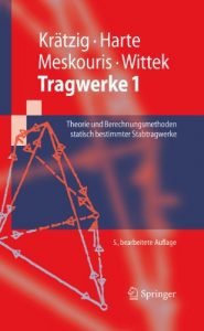 Baixar Tragwerke 1: Theorie und Berechnungsmethoden statisch bestimmter Stabtragwerke (Springer-Lehrbuch) pdf, epub, eBook