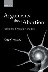 Baixar Arguments about Abortion: Personhood, Morality, and Law pdf, epub, eBook