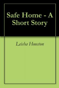 Baixar Safe Home – A Short Story (English Edition) pdf, epub, eBook
