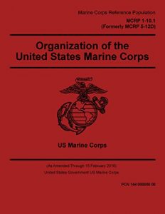 Baixar Marine Corps Reference Publication MCRP 1-10.1 MCRP 5-12D Organization of the United States Marine Corps 15 February 2016 (English Edition) pdf, epub, eBook