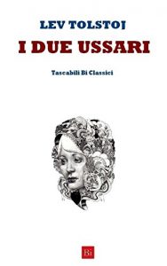 Baixar I due ussari (Edizione Tascabile) (Italian Edition) pdf, epub, eBook