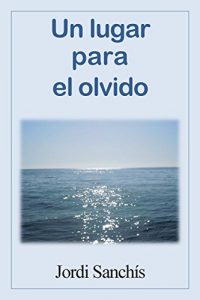 Baixar Un lugar para el olvido (Spanish Edition) pdf, epub, eBook